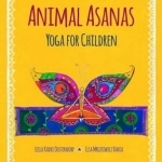 Animal Asanas: Yoga for Children