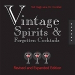 Vintage Spirits and Forgotten Cocktails