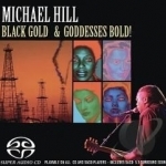 Black Gold and Goddesses Bold by Michael Hill