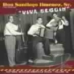 Viva Seguin by Don Santiago Jimenez, Sr