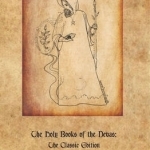 The Holy Books of the Devas: The Classic Edition