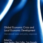 Global Economic Crisis and Local Economic Development: International Cases and Policy Responses