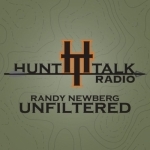 Hunt Talk Radio, Randy Newberg Unfiltered | Hunting | Conservation | Politics | Tactics