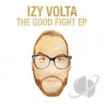 Good Fight EP by Izy Volta