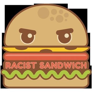 The Racist Sandwich