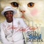 Here Kitty Kitty by Billy &quot;Soul&quot; Bonds