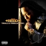 Trials and Tribulations by Ace Hood
