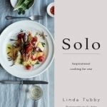 Solo: Inspirational Cooking for One