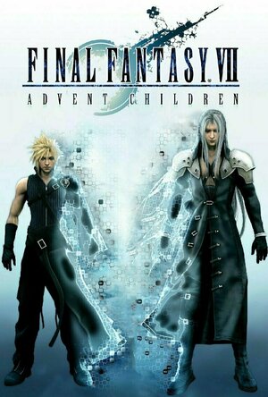 Final Fantasy VII: Advent Children (2005)