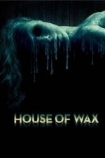 House of Wax (2005)