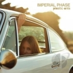 Imperial Phase by Plastic Ants