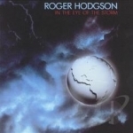 In the Eye of the Storm by Roger Hodgson