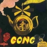 Flying Teapot (Radio Gnome Invisible, Vol. 1) by Gong