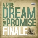 Pipe Dream and a Promise by Finale