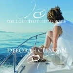 Light That Led Me Home by Deborah Clingan