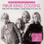 More Today Than Yesterday: Classic Songs 60s &amp; 70s by Four King Cousins