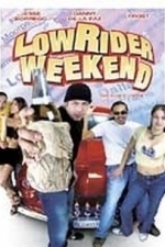 Lowrider Weekend (2004)
