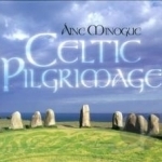 Celtic Pilgrimage by Aine Minogue