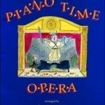 Piano Time: Opera