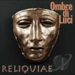 Reliquiae by Ombre di Luci