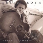 Drive It Home by Arlen Roth
