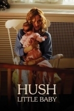 Hush Little Baby (2007)