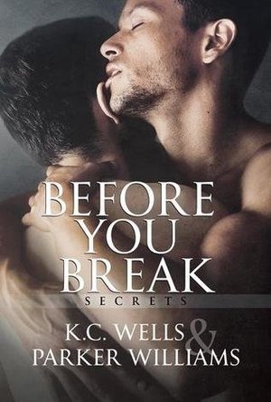 Before You Break (Secrets #1) 