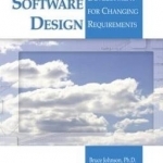 Flexible Software Design: Systems Development for Changing Requirements