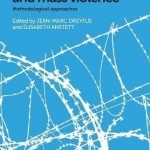 Human Remains and Mass Violence: Methodological Approaches