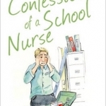 The Confessions Series: Confessions of a School Nurse