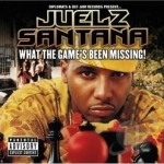 What the Game&#039;s Been Missing! by Juelz Santana