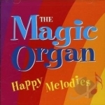 Happy Melodies by Magic Organ