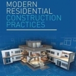 Modern Residential Construction Practices