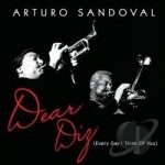 Dear Diz (Every Day I Think of You) by Arturo Sandoval