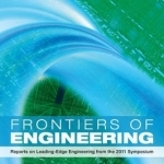 Frontiers of Engineering: Reports on Leading-Edge Engineering from the 2011 Symposium