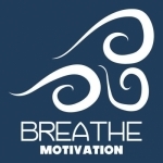 Breathe Motivation: Inspiration | Personal Development | Growth | Confidence | Goal Setting | Life | Career | Leadership
