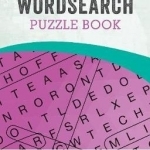 Large Print Word Search Puzzle Book: Over 200 Puzzles to Complete