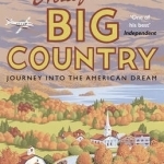 Notes from A Big Country: Journey into the American Dream