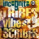 Tribes Vibes &amp; Scribes by Incognito
