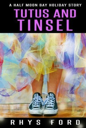 Tutus and Tinsel (Half Moon Bay 2.5) 