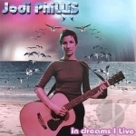 In Dreams I Live by Jodi Phillis
