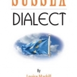 Sussex Dialect: A Selection of Words and Anecdotes from Around Sussex