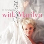 With Marilyn: An Evening, 1961