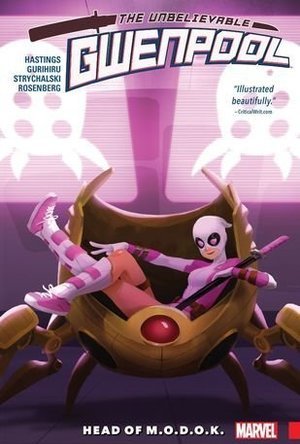 Gwenpool, the Unbelievable, Vol. 2: Head of M.O.D.O.K