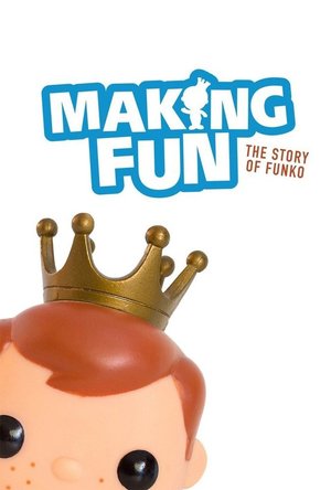 Making Fun: The Story of Funko (2018)