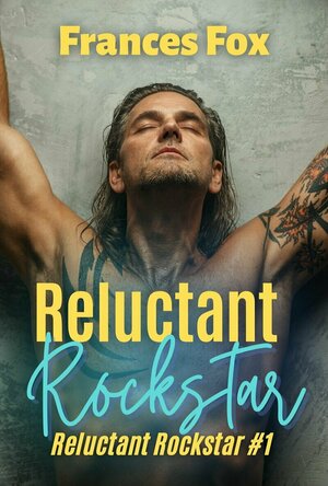 Reluctant Rockstar (Reluctant Rockstar #1)