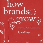 How Brands Grow: What Marketers Don't Know