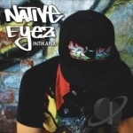 Native Eyez by Intikana