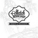 Sketch Workshop: Robots &amp; Spaceships