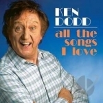 All the Songs I Love by Ken Dodd